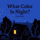 What Color Is Night? By Grant Snider Cover Image
