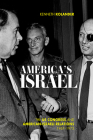 America's Israel: The Us Congress and American-Israeli Relations, 1967-1975 (Studies in Conflict) By Kenneth Kolander Cover Image