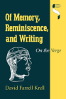 Of Memory, Reminiscence, and Writing: On the Verge (Studies in Continental Thought) By David Farrell Krell Cover Image