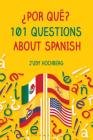 ¿Por Qué? 101 Questions about Spanish By Judy Hochberg Cover Image