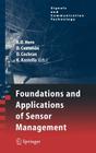 Foundations and Applications of Sensor Management (Signals and Communication Technology) By Alfred Olivier Hero (Editor), David Castañón (Editor), Doug Cochran (Editor) Cover Image