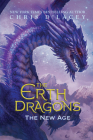 The New Age (The Erth Dragons #3) By Chris d'Lacey Cover Image