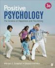 Positive Psychology: The Science of Happiness and Flourishing By William C. Compton, Edward L. Hoffman Cover Image