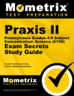 Praxis II Pennsylvania Grades 4-8 Subject Concentration: Science (5159) Exam Secrets Study Guide (Secrets (Mometrix)) By Mometrix Teacher Certification Test Team (Editor) Cover Image