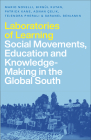 Laboratories of Learning: Social Movements, Education and Knowledge-Making in the Global South Cover Image