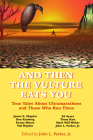 And Then the Vulture Eats You: True Tales about Ultramarathons and Those Who Run Them Cover Image
