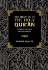 The Meaning of the Holy Qur'an: Complete Translation with Selected Notes By Abdullah Yusuf Ali (Translator) Cover Image