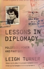 Lessons in Diplomacy: Politics, Power and Parties Cover Image