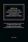 Optical Constants of Crystalline and Amorphous Semiconductors: Numerical Data and Graphical Information By Sadao Adachi Cover Image