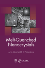 Melt-Quenched Nanocrystals By A. M. Glezer, I. E. Permyakova Cover Image