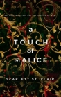 A Touch of Malice By Scarlett St Clair Cover Image