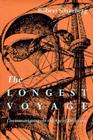 The Longest Voyage: Circumnavigators in the Age of Discovery By Robert Silverberg Cover Image