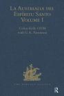 La Austrialia del Espíritu Santo: Volume I: The Journal of Fray Martin de Munilla O.F.M. and Other Documents Relating to the Voyage of Pedro Fernández (Hakluyt Society) Cover Image
