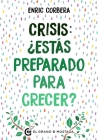 Crisis, ¿Estás Preparado Para Crecer? Cover Image
