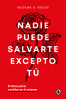 Nadie puede salvarte excepto tú. El libro para confiar en ti misma / No One Can Save You Except Yourself: The Book to Trust Yourself By Madame G. Rouge Cover Image