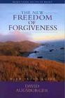 The New Freedom of Forgiveness By David Augsburger Cover Image