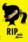 Mike Diana: Rip By Mike Diana (Artist) Cover Image
