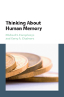 Thinking about Human Memory By Michael S. Humphreys, Kerry A. Chalmers Cover Image