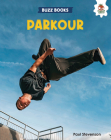 Parkour (Buzz Books) By Paul Stevenson Cover Image