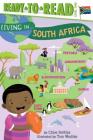Living in . . . South Africa: Ready-to-Read Level 2 (Living in...) By Chloe Perkins, Tom Woolley (Illustrator) Cover Image
