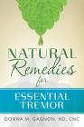 Natural Remedies for Essential Tremor By Cnc Donna M. Gagnon Nd Cover Image