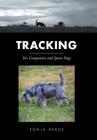 Tracking: For Companion and Sports Dogs Cover Image