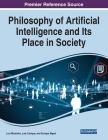 Philosophy of Artificial Intelligence and Its Place in Society Cover Image