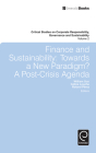 Finance and Sustainability: Towards a New Paradigm? A Post-Crisis Agenda (Critical Studies on Corporate Responsibility #2) Cover Image