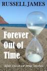 Forever Out of Time: Nine Tales of Time Travel Cover Image