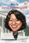 Who Is Sonia Sotomayor? (Who Was?) By Megan Stine, Who HQ, Dede Putra (Illustrator) Cover Image