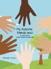 My AUsome friends and I By Ashleigh Hyman Cover Image