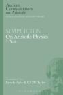 Simplicius: On Aristotle Physics 1.3-4 (Ancient Commentators on Aristotle) By Simplicius, C. C. W. Taylor (Translator), Pamela Huby (Translator) Cover Image