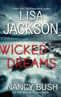 Wicked Dreams By Lisa Jackson, Nancy Bush, Susan Ericksen (Read by) Cover Image
