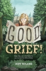 Good Grief! Hope, Help and a Little Humor for your Journey from Wife to Widow By Jody Noland, Alejo Porras (Illustrator) Cover Image
