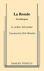 La Ronde By Arthur Schnitzler, Eric Bentley (Adapted by) Cover Image