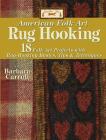 Woolley Fox American Folk Art Rug Hooking: 18 American Folk Art Projects with Rug Hooking Basics, Tips & Techniques By Barbara Carroll Cover Image