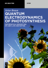 Quantum Electrodynamics of Photosynthesis: Mathematical Description of Light, Life and Matter Cover Image