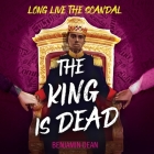 The King Is Dead By Benjamin Dean, Ivanno Jeremiah (Read by) Cover Image
