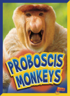 Proboscis Monkeys (Curious Creatures) By Gail Terp Cover Image