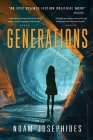 Generations: A Science Fiction Mystery Thriller By Noam Josephides Cover Image