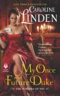 My Once and Future Duke: The Wagers of Sin By Caroline Linden Cover Image