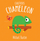 Cautious Chameleon By Michael Buxton (Illustrator) Cover Image