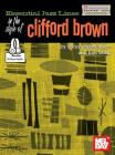 Essential Jazz Lines in the Style of Clifford Brown-B Flat Edition By Corey Christiansen Cover Image