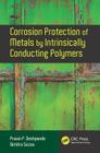 Corrosion Protection of Metals by Intrinsically Conducting Polymers By Pravin P. Deshpande, Dimitra Sazou Cover Image