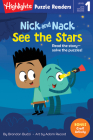 Nick and Nack See the Stars (Highlights Puzzle Readers) By Brandon Budzi, Adam Record (Illustrator) Cover Image