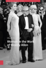 Women in the Work of Woody Allen By Martin Hall (Editor) Cover Image
