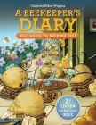 A Beekeeper's Diary: Self Guide to Keeping Bees By Charlotte Ekker Wiggins Cover Image