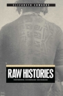 Raw Histories: Photographs, Anthropology and Museums (Materializing Culture) By Elizabeth Edwards Cover Image