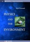 Physics and the Environment (Iop Concise Physics) Cover Image