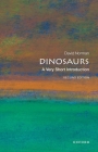 Dinosaurs: A Very Short Introduction (Very Short Introductions) By David Norman Cover Image